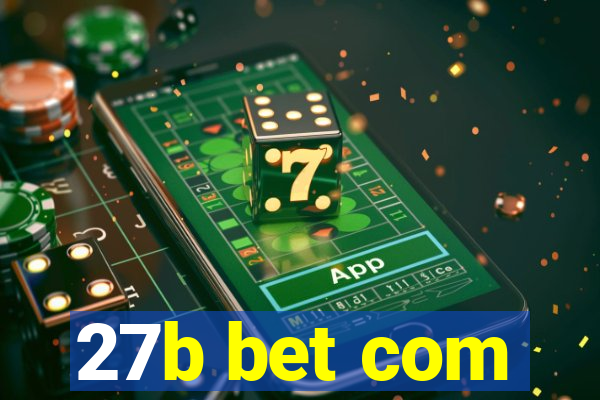 27b bet com